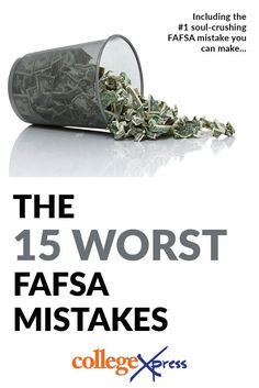 the 15 worst fafsa mistakes by college x press, paperback for $ 3 99