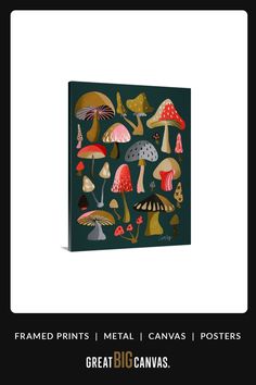 an image of a group of mushrooms on a green background with the words framed prints metal canvas