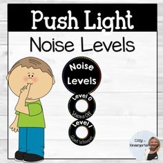 a poster with the words push light, noise levels and an image of a boy