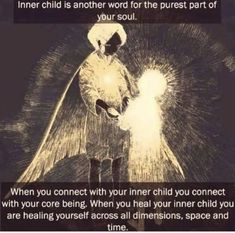 an image of a child with the words inner child is another word for the purest part of your soul