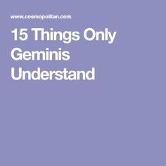 the words, 15 things only germins understand are in white on a purple background