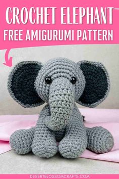 crochet elephant Crochet Elephant Pattern Free, Crochet Toys Free Patterns, Crochet Toys Free, Crochet Baby Toys, Crochet Gift