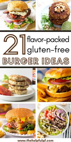 several different burgers with the words, 21 flavor - packed gluten - free burger