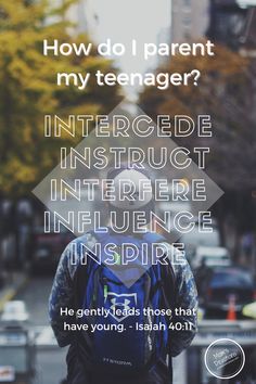 a man walking down the street with his back to the camera and text that reads how do i parent my teenager?