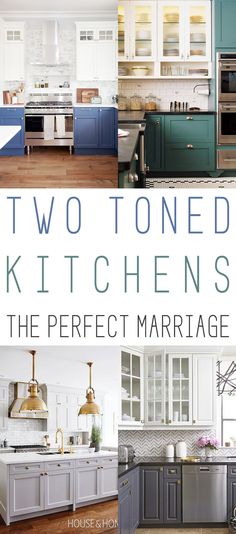 two toned kitchen the perfect marriage