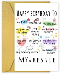 a birthday card with the words, happy birthday to my bestie and images on it