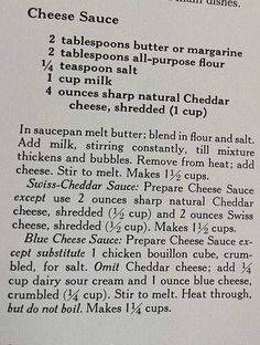 the recipe for cheese sauce is shown in black and white text on a piece of paper