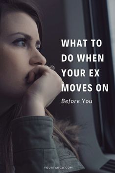 a woman is looking out the window with her hand on her chin and text that reads, what to do when your ex moves on