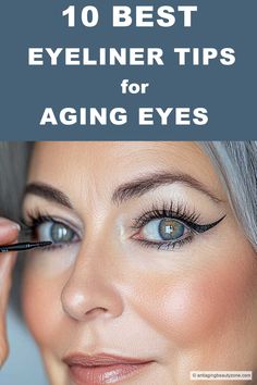 How to apply eyeliner tips. Top 10 Tips French Eyeliner, How To Apply Eyeliner For Older Women, Eyeliner Over 40 For Women, Eye Makeup For 60 Year Old Women, Tightlining Eyeliner, Best Eyeliner For Waterline, Tightlining Eyes, Eyeliner Under Eye, Eyeliner For Big Eyes