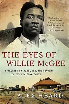 the eyes of willie mcge by alex heard book cover with train tracks in background