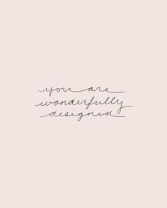 the words you are wonderful are written in cursive handwriting on a pink background