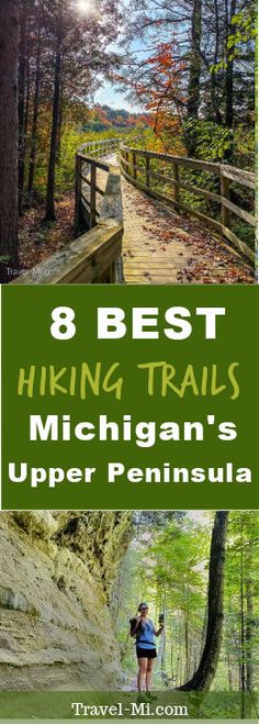 hiking trails in michigan's upper peninsula with the title 8 best hiking trails in michigan's upper peninsula