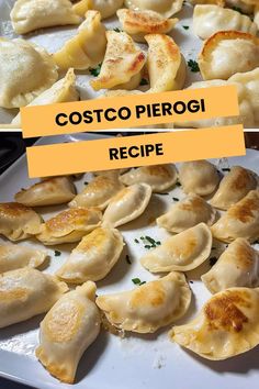 some dumplings are sitting on a white plate and the words costco piergio recipe above them