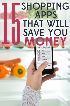 a person holding a cell phone with the text 15 shopping apps that will save you money