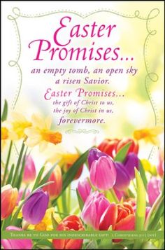 an easter card with colorful flowers and the words,'easter proms an empty tomb can