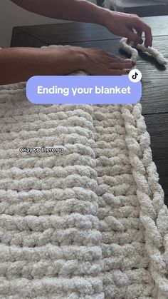 someone is crocheting a blanket on top of a table with the text, ending your blanket