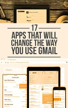 an ipad, tablet and phone with the text 17 apps that will change the way you use email