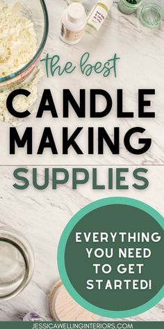 the best candle making supplies everything you need to get started