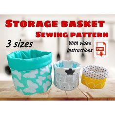 storage basket sewing pattern with video instructions for beginners to sew, includes 3 sizes