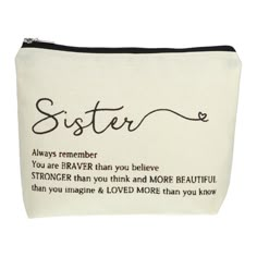 a white zippered pouch with the words sister on it and an image of a woman's handwritten message