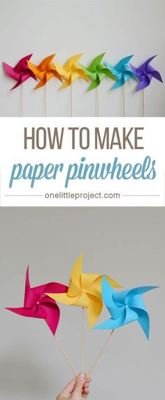 how to make paper pinwheels with the text overlay that reads, how to make paper pinwheels