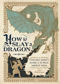 how to slay and dragon book with an image of a blue dragon on the cover