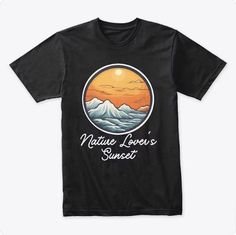 Nature lover's sunset, nice sunset with mountains. Great gift for adventure and outdoor lovers. Nice Sunset, Vintage Pop, Outdoor Lover, Nature Lover, Vintage Tshirts, Adventure Travel