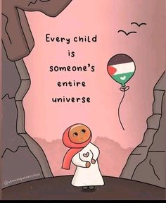 an image of a person holding a balloon with the words every child is someone's entire universe