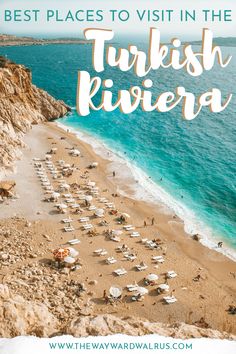 the best places to visit in the turkish riviera