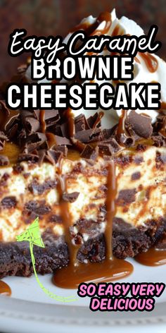 an easy caramel brownie cheesecake on a white plate with chocolate drizzle