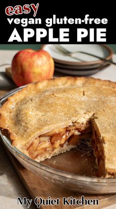 an apple pie is cut in half and sitting on a table with the title easy vegan gluten - free apple pie