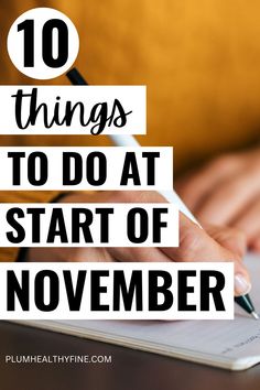 10 things to do at start of November November Checklist, Beginning Of Month, November Things, Month Checklist, Monthly Checklist, Monthly Habits, Health Memes, Life Changing Habits, Life Management