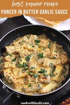 the best paneer recipe in butter garlic sauce is an easy and delicious side dish