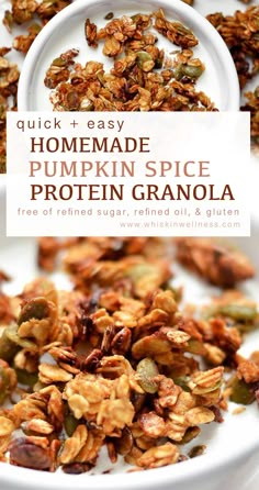 homemade pumpkin spice protein granola in a white bowl with the words quick easy homemade pumpkin spice protein granola