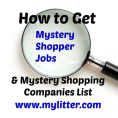 a magnifying glass that says how to get mystery shopper jobs and mystery shopping companies list