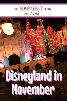 disneyland in november with the happest blog on earth logo overlaying it