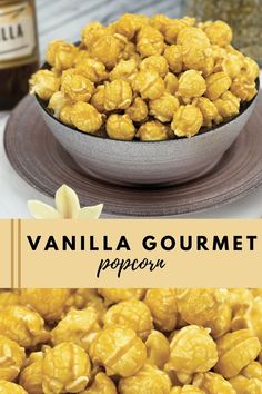 vanilla gourmet popcorn in a bowl on a plate with the words, vanilla gourmet popcorn