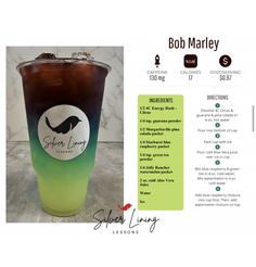 the bob marley drink is green and brown with black lettering on it's side