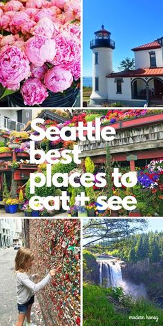 the seattle best places to eat see and what to do in this beautiful city, it's amazing