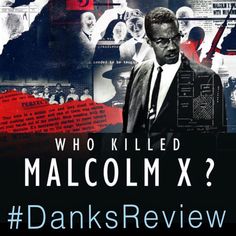 a poster with the words who killed malcolm x? and an image of a man in a suit