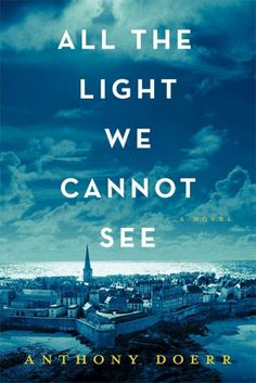 the book all the light we cannot see by anthony doer