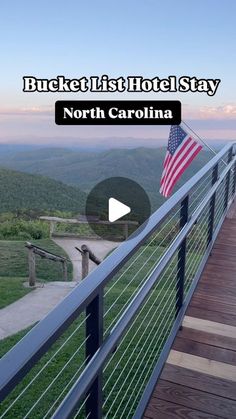 a balcony with an american flag on it and the words bucket list hotel stay north carolina