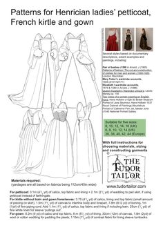 "Special offer for two patterns: Pattern for Henrician Lady's Petticoat, French Kirtle and Gown Plus Pattern for Tudor and Elizabethan Farthingales - a saving of £6.50! Pattern 1: A complete Tudor costume in one pattern! Includes petticoat, French kirtle and gown patterns in various styles. Ideal for Anne Boleyn, Jane Seymour, Princess Elizabeth and other ladies c1530-1560. The pack contains patterns for all the layers required (apart from a smock or chemise). Separate bodies (corset) are not ne Tudor Corset Pattern, Historical Dress Patterns, Tudor Pattern, The Tudors Costumes, Gown Patterns, Tudor Tailor, Tudor Gown, Tudor Dress, Tudor Fashion