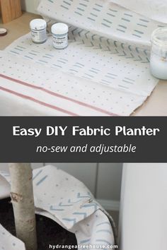 an easy diy fabric planter no sew and adjustable