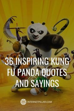 an animated panda with the caption saying,'38 inspiring kunng fu panda quotes and sayings