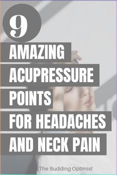 Acupressure Points For Headache, Traditional Chinese Medicine Acupuncture, Natural Headache Relief, Neck Tension, Natural Headache, Natural Headache Remedies, Neck Pain Relief, Tension Headache