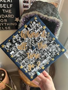 someone is holding up a graduation cap that says, where all we go to be