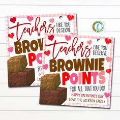 two valentine's day gift tags for teachers and brownies with hearts on them