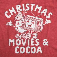 a red christmas movie and cocoa t - shirt with the words christmas movies and cocoa on it