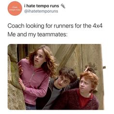 three people standing next to each other with the caption coach looking for runners for the 4x4 me and my teammates